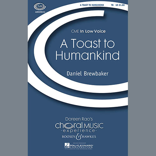 Daniel Brewbaker, A Toast To Humankind, TB