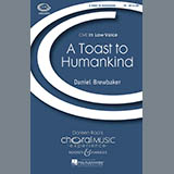 Download Daniel Brewbaker A Toast To Humankind sheet music and printable PDF music notes