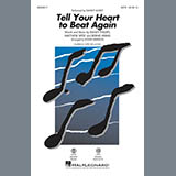 Download Danny Gokey Tell Your Heart To Beat Again (arr. Roger Emerson) sheet music and printable PDF music notes