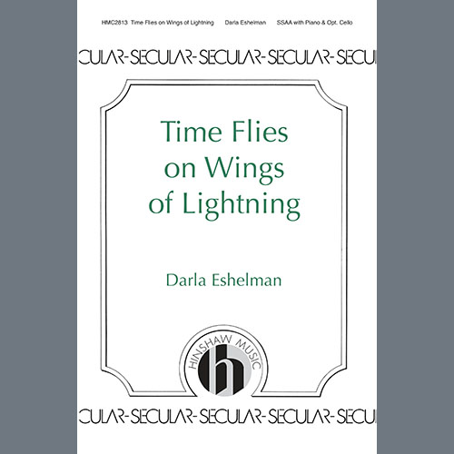 Darla Eshelman, Time Flies On Wings Of Lightning, Choir