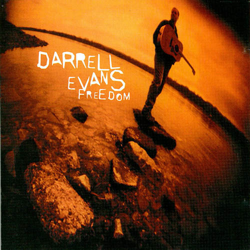 Darrell Evans, Freedom, Melody Line, Lyrics & Chords