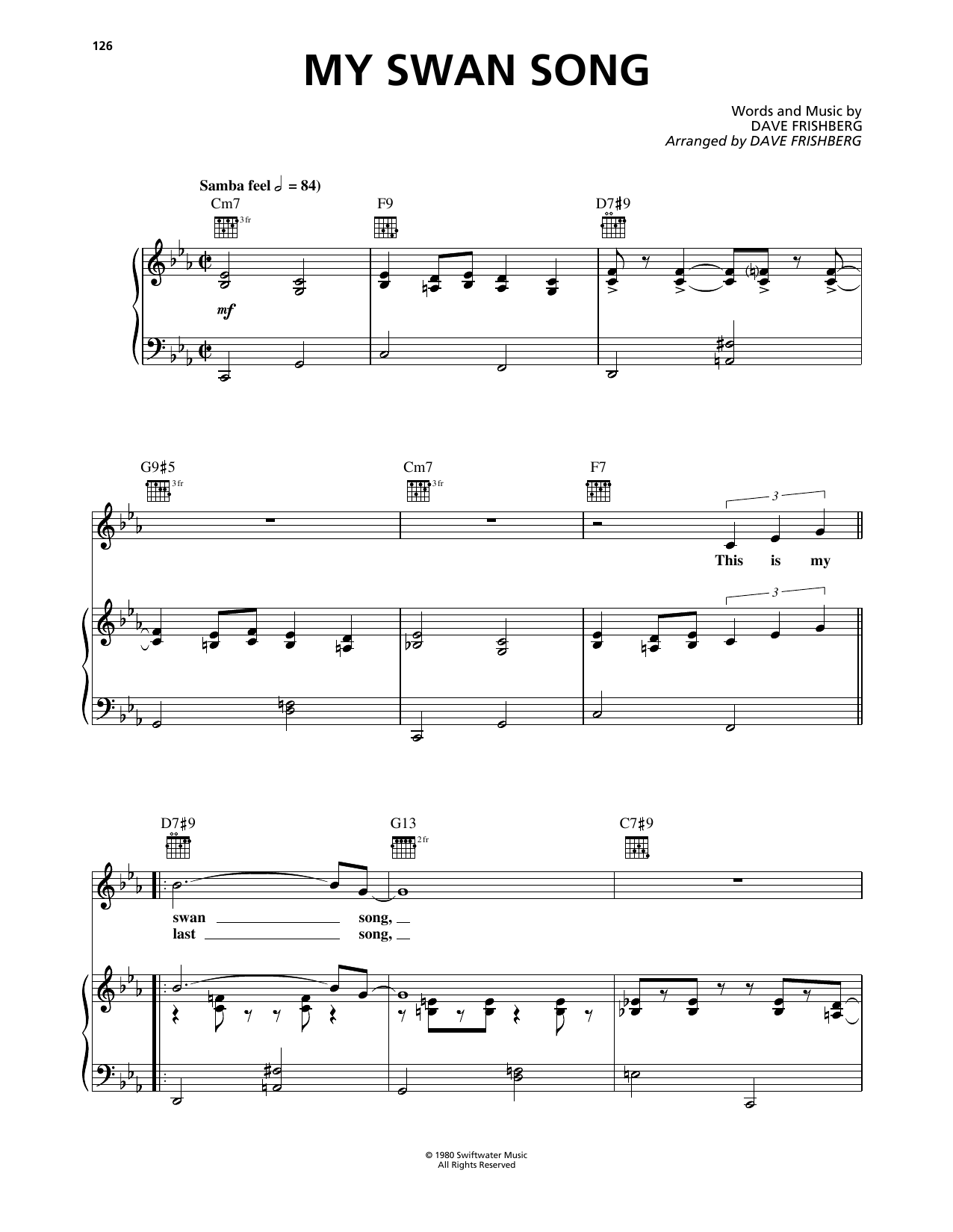 Dave Frishberg My Swan Song Sheet Music Notes & Chords for Piano, Vocal & Guitar Chords (Right-Hand Melody) - Download or Print PDF Dave Frishberg My Swan Song Sheet Music Notes & Chords for Piano, Vocal & Guitar Chords (Right-Hand Melody) - Download or Print PDF