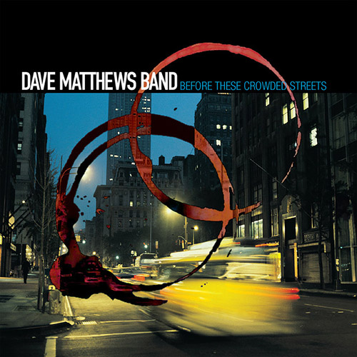 Dave Matthews Band, The Dreaming Tree, Piano, Vocal & Guitar Chords (Right-Hand Melody)