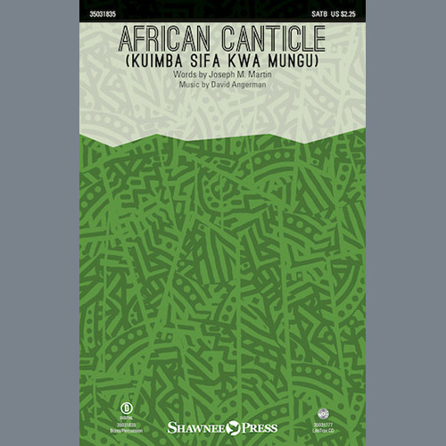 David Angerman, African Canticle (Kuimba Sifa Kwa Mungu), SATB