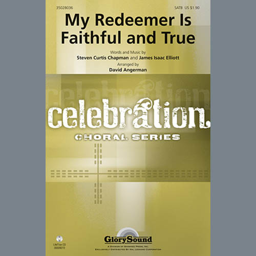 David Angerman, My Redeemer Is Faithful And True, SATB