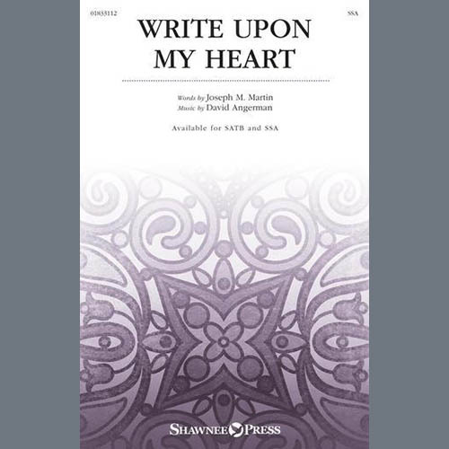 David Angerman, Write Upon My Heart, SSA Choir