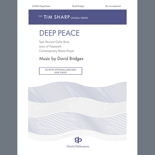 David Bridges, Deep Peace, Choir