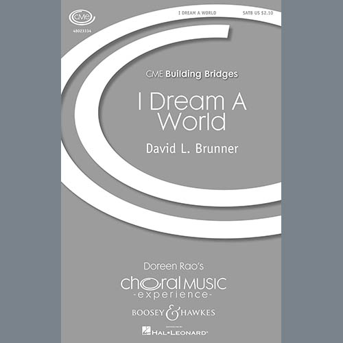 David Brunner, I Dream A World, SAB Choir