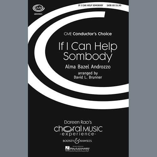 David Brunner, If I Can Help Somebody, SATB