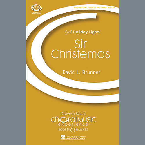 David Brunner, Sir Christemas, 3-Part Treble