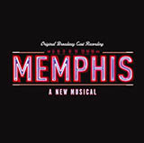 Download David Bryan and Joe DiPietro Memphis Lives In Me (from Memphis: A New Musical) sheet music and printable PDF music notes