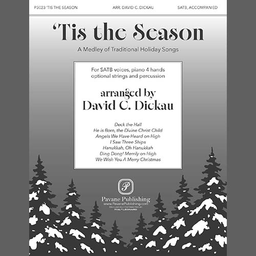 David C. Dickau, 'Tis the Season, SATB Choir