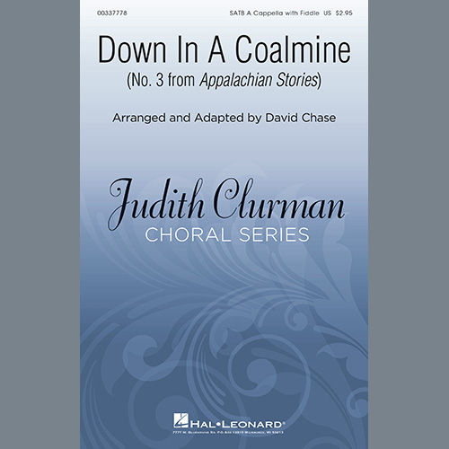 David Chase, Down In A Coalmine (No. 3 from Appalachian Stories), SATB Choir