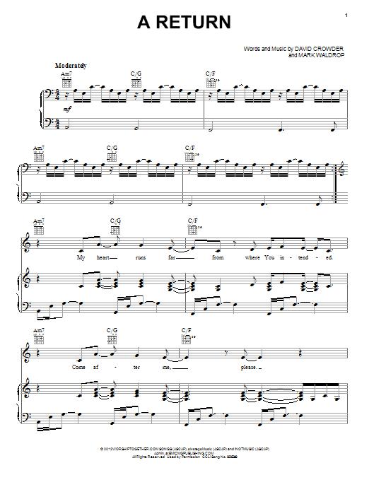 David Crowder Band A Return Sheet Music Notes & Chords for Piano, Vocal & Guitar (Right-Hand Melody) - Download or Print PDF David Crowder Band A Return Sheet Music Notes & Chords for Piano, Vocal & Guitar (Right-Hand Melody) - Download or Print PDF
