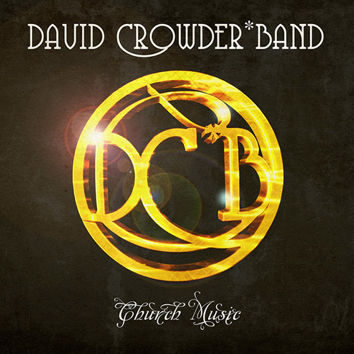 David Crowder Band, All Around Me, Piano, Vocal & Guitar (Right-Hand Melody)
