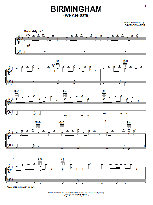 David Crowder Band Birmingham (We Are Safe) Sheet Music Notes & Chords for Piano, Vocal & Guitar (Right-Hand Melody) - Download or Print PDF David Crowder Band Birmingham (We Are Safe) Sheet Music Notes & Chords for Piano, Vocal & Guitar (Right-Hand Melody) - Download or Print PDF