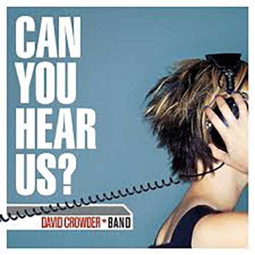 David Crowder Band, I Need Words, Piano, Vocal & Guitar (Right-Hand Melody)