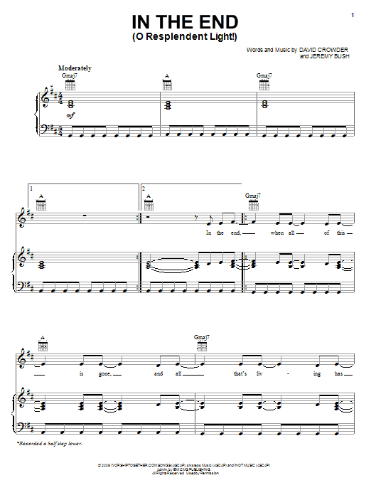 David Crowder Band In The End (O Resplendent Light!) Sheet Music Notes & Chords for Piano, Vocal & Guitar (Right-Hand Melody) - Download or Print PDF