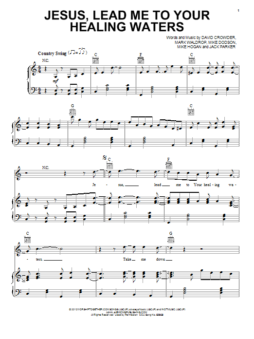 David Crowder Band Jesus, Lead Me To Your Healing Waters Sheet Music Notes & Chords for Piano, Vocal & Guitar (Right-Hand Melody) - Download or Print PDF David Crowder Band Jesus, Lead Me To Your Healing Waters Sheet Music Notes & Chords for Piano, Vocal & Guitar (Right-Hand Melody) - Download or Print PDF