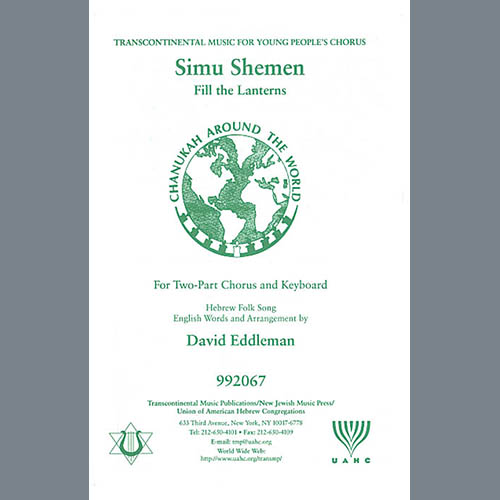 David Eddleman, Simu Shemen (Fill the Lanterns), 2-Part Choir