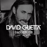 Download David Guetta Dangerous (feat. Sam Martin) sheet music and printable PDF music notes