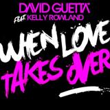 Download David Guetta featuring Kelly Rowland When Love Takes Over sheet music and printable PDF music notes