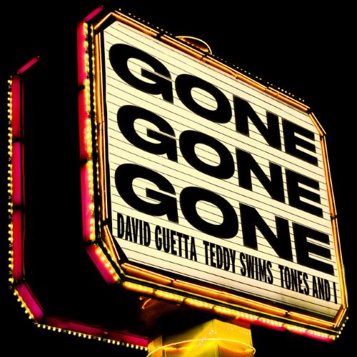 David Guetta, Teddy Swims, and Tones And I, Gone Gone Gone, Piano, Vocal & Guitar Chords (Right-Hand Melody)