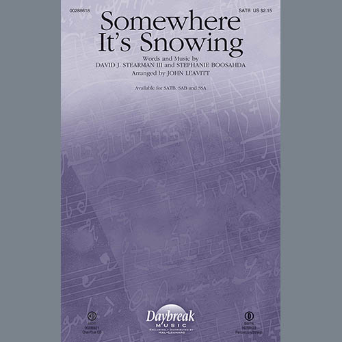 David J. Stearman III & Stephanie Boosahda, Somewhere It's Snowing (arr. John Leavitt), SSA Choir