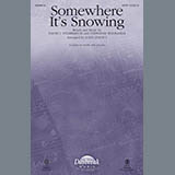 Download David J. Stearman III & Stephanie Boosahda Somewhere It's Snowing (arr. John Leavitt) sheet music and printable PDF music notes