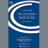 Download David L. Brunner Yo Le Canto Todo El Dia sheet music and printable PDF music notes