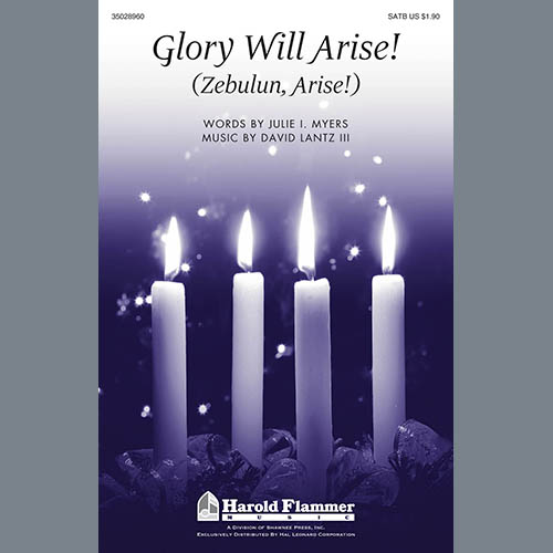 David Lantz III, Glory Will Arise! (Zebulun, Arise), SATB