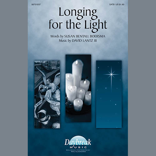 David Lantz III, Longing For The Light, SATB