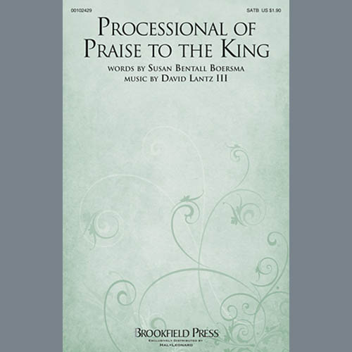 David Lantz III, Processional Of Praise To The King, SATB