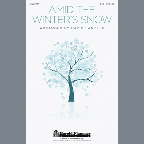 David Lantz III, See Amid The Winter's Snow, SAB