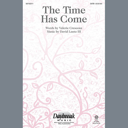 David Lantz III, The Time Has Come, SATB