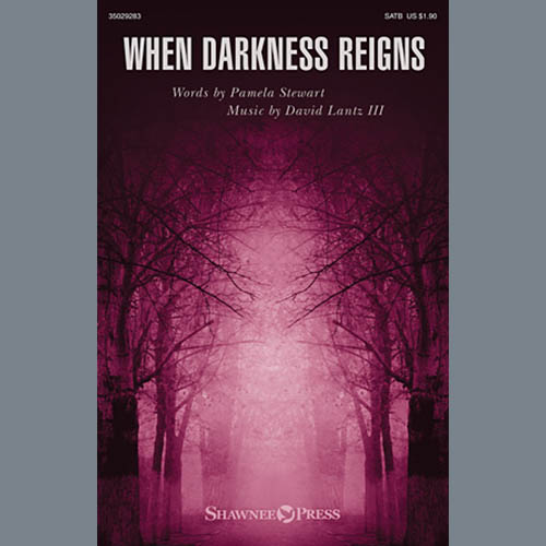 David Lantz III, When Darkness Reigns, SATB