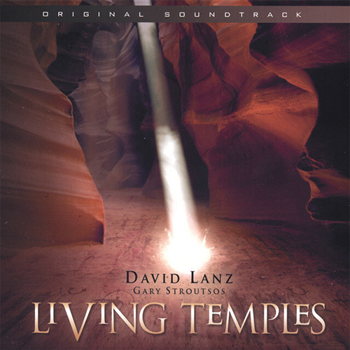 David Lanz & Gary Stroutsos, Living Temples (Ambient Plains), Piano Solo