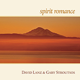 Download David Lanz & Gary Stroutsos Spirit Romance sheet music and printable PDF music notes