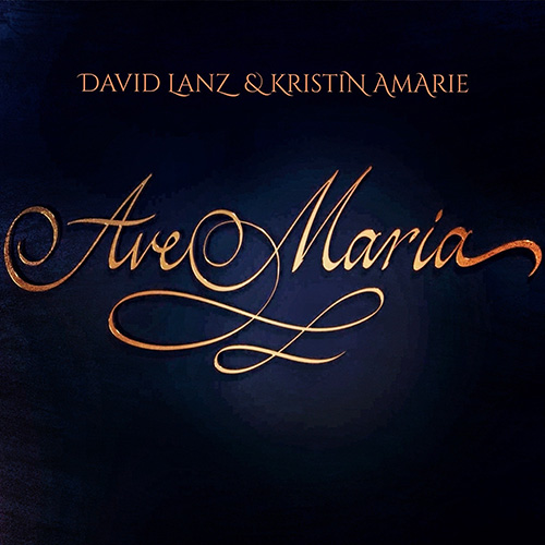 David Lanz & Kristin Amarie, Ave Maria, Piano & Vocal