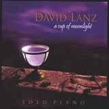 Download David Lanz A Cup Of Moonlight sheet music and printable PDF music notes