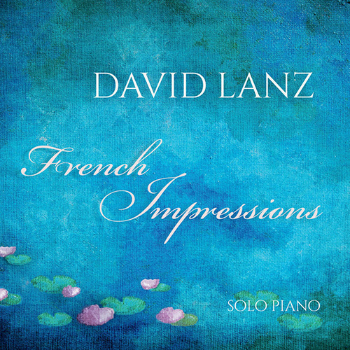 David Lanz David Lanz, French Impressions, Piano Solo