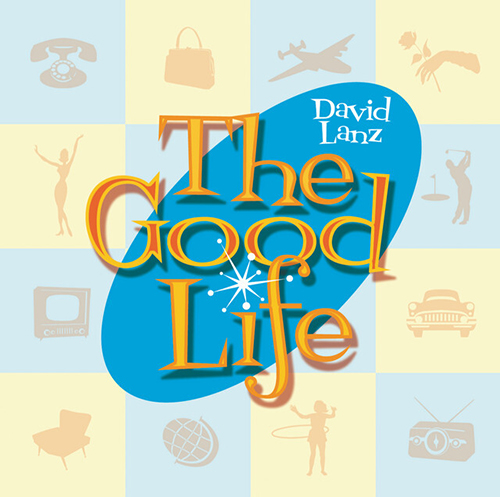 David Lanz, The Good Life, Piano Solo