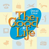 Download David Lanz The Good Life sheet music and printable PDF music notes