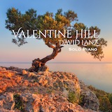 Download David Lanz Valentine Hill sheet music and printable PDF music notes