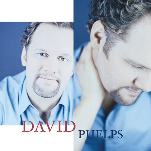 David Phelps, End Of The Beginning, Piano, Vocal & Guitar (Right-Hand Melody)