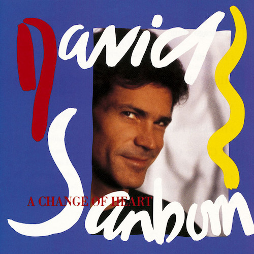 David Sanborn, A Change Of Heart, Alto Sax Transcription