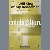 Download David Schmidt I Will Sing Of My Redeemer sheet music and printable PDF music notes
