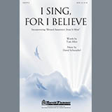Download David Schwoebel I Sing, For I Believe sheet music and printable PDF music notes