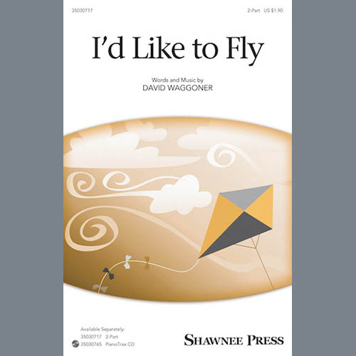 David Waggoner, I'd Like To Fly, 2-Part Choir