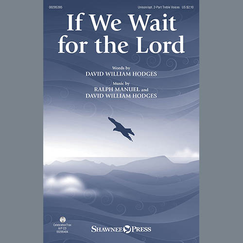 David William Hodges and Ralph Manuel, If We Wait For The Lord, Unison Choir
